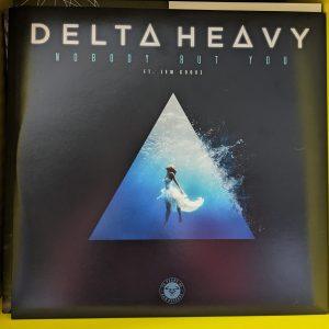 Delta Heavy - Nobody But You/Gargantua (12")