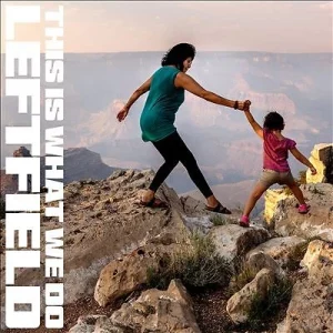 Leftfield - This Is What We Do (LP)