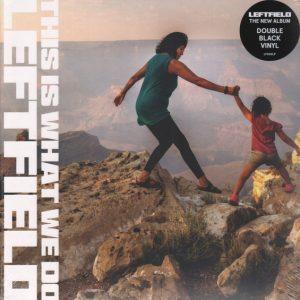 Leftfield - This Is What We Do (LP)