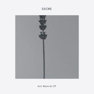 Saine - Act Natural EP (12")